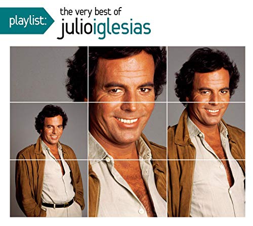 Playlist: The Very Best of Julio Iglesias