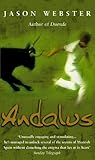 Andalus Unlocking The Secrets Of Moorish Spain English Edition
