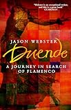 Duende A Journey In Search Of Flamenco