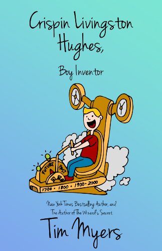 Crispin Livingston Hughes, Boy Inventor book cover