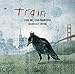 Song Words by Train on Save Me, San Francisco (Golden Gate Edition) at Amazon