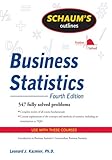 Schaums Outline Of Business Statistics Fourth Edition Schaums Outlines English Edition