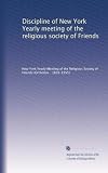 Discipline of New York Yearly Meeting of the Religious Society of Friends
