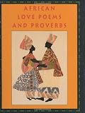 African Love Poems And Proverbs With Bookmark Petites English Edition