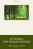 Attaining The Worlds Beyond A Guide To Spiritual Discovery English Edition