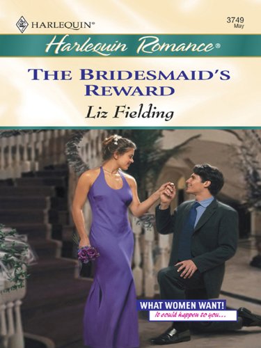 The Bridesmaid's Reward (By: Liz Fielding) cover