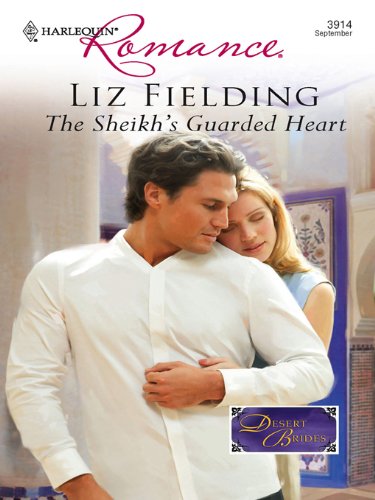 The Sheikh's Guarded Heart (By: Liz Fielding) cover
