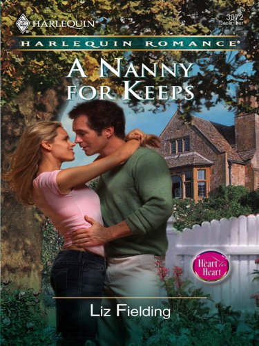 A Nanny for Keeps (By: Liz Fielding) cover