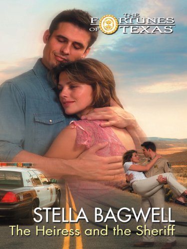 The Heiress and the Sheriff (By: Stella Bagwell) cover