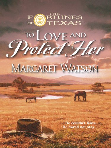 To Love and Protect Her (By: Margaret Watson) cover