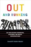 Out and Running: Gay and Lesbian Candidates, Elections, and Policy Representation (American Government and Public Policy)