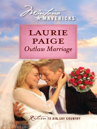 Outlaw Marriage (By: Laurie Paige) cover