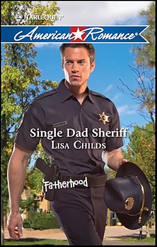 Single Dad Sheriff (By: Lisa Childs) cover