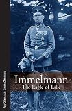 Immelmann The Eagle Of Lille Vintage Aviation Series English Edition