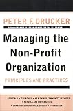 Managing The Nonprofit Organization Principles And Practices English Edition