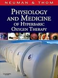 Physiology And Medicine Of Hyperbaric Oxygen Therapy Ebook English Edition