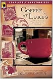 Coffee At Lukes An Unauthorized Gilmore Girls Gabfest Smart Pop Series English Edition