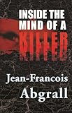 Inside The Mind Of A Killer English Edition