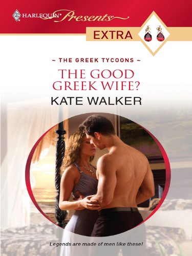 The Good Greek Wife? (By: Kate Walker) cover