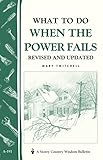What To Do When The Power Fails Storeys Country Wisdom Bulletin A191 Storey Country Wisdom Bulletin A191