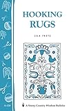 Hooking Rugs Storeys Country Wisdom Bulletin A120 Storey Country Wisdom Bulletin