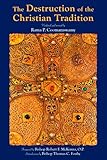 The Destruction Of The Christian Tradition Updated And Revised Updated And Revised English Edition
