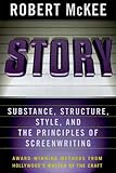 Story Style Structure Substance And The Principles Of Screenwriting English Edition