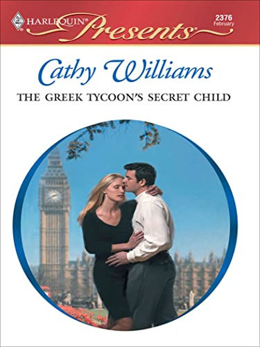 The Greek Tycoon's Secret Child (By: Cathy Williams) cover
