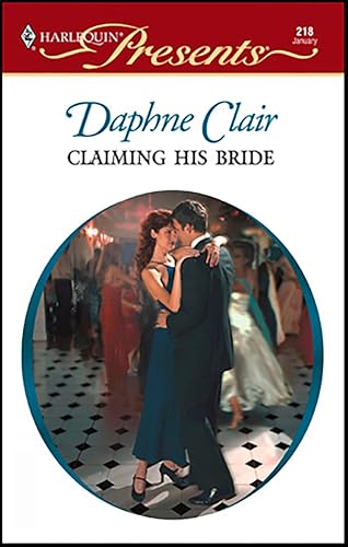 Claiming His Bride (By: Daphne Clair) cover