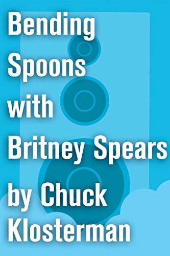 Bending Spoons with Britney Spears book cover