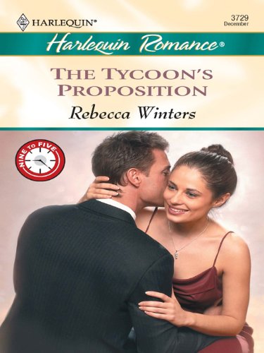 The Tycoon's Proposition (By: Rebecca Winters) cover