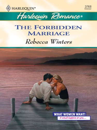 The Forbidden Marriage (By: Rebecca Winters) cover