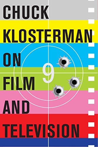 Chuck Klosterman on Film and Television cover