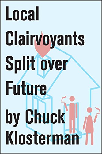 Local Clairvoyants Split Over Future book cover