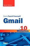 Teach Yourself Gmail in 10 Minutes