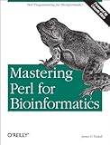 Mastering Perl For Bioinformatics Perl Programming For Bioinformatics English Edition