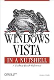 Windows Vista In A Nutshell A Desktop Quick Reference In A Nutshell Oreilly