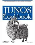 Junos Cookbook Timesaving Techniques For Junos Software Configuration Cookbooks Oreilly English Edition