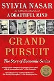Grand Pursuit The Story Of Economic Genius English Edition