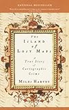 The Island Of Lost Maps A True Story Of Cartographic Crime English Edition
