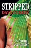 Stripped A Daring Ecothriller English Edition