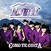 Song Dime Quien by LMT on Como Te Gusta at Amazon