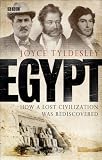 Egypt How A Lost Civilisation Was Rediscovered English Edition