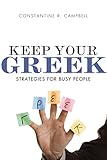 Keep Your Greek Strategies For Busy People English Edition
