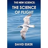 The Science Of Flight And The Paradox Of Flying Pterosaurs The New Science Book 3 English Edition