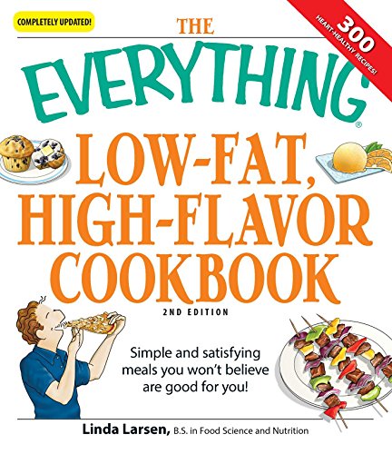 The Everything Low-Fat, High-Flavor Cookbook book cover