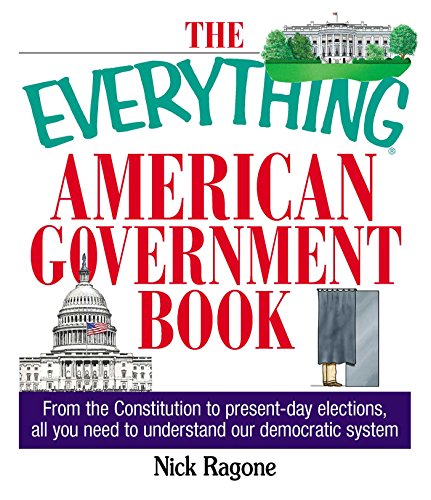 The Everything American Government Book (By: Nick Ragone) cover