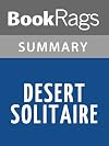 Desert Solitaire Summary by Edward Abbey | Summary & Study Guide