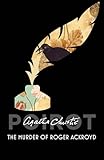 The Murder Of Roger Ackroyd Poirot Hercule Poirot Series Book 4 English Edition