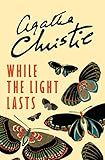 While The Light Lasts Hercule Poirot Series Book 41 English Edition